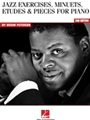 Jazz Exercises, Minuets, Etudes & Pieces  2nd Edition