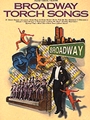 Broadway Torch Songs