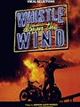 Whistle Down The Wind