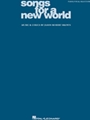 Songs For A New World