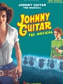 Johnny Guitar  The Musical