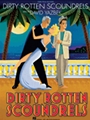Dirty Rotten Scoundrels