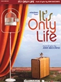 It's Only Life
