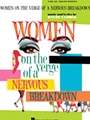 Women On The Verge Of A Nervous Breakdow