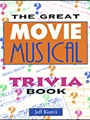 Great Movie Musical Trivia Book