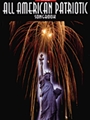 All American Patriotic Songbook  2nd Ed
