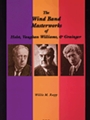 Wind Band Masterworks Of Holst, Vaughan.