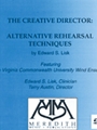 Alternative Rehearsal Techniques