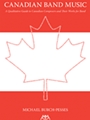 Canadian Band Music - A Qualitative Guide