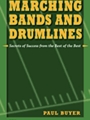 Marching Bands & Drumlines - Secrets Of..