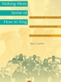 Making More Sense Of How To Sing