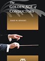 Golden Age Of Conductors