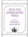 Now the Green Blade Rises