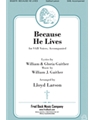 Because He Lives