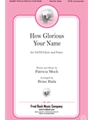How Glorious Your Name