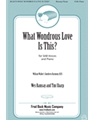 What Wondrous Love Is This