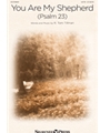 You Are My Shepherd - Psalm 23