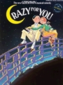 Crazy For You