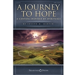 A Journey to Hope - A Cantata Inspired by Spirituals