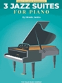 Three Jazz Suites for Piano