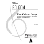 Five Cabaret Songs for Voice and Band (Orignally Three Cabaret Songs) - Full Score