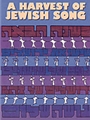 Harvest Of Jewish Song