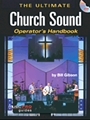 Ultimate Church Sound Operator's Handbk
