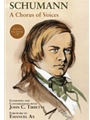 Schumann - A Chorus Of Voices