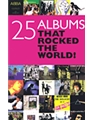 Twenty-five Albums That Rocked The World