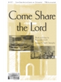 Come Share the Lord