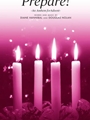 Prepare - An Anthem for Advent