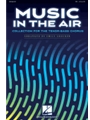 Music in the Air (Collection for the Tenor-Bass Chorus)
