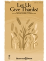 Let Us Give Thanks