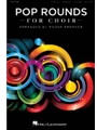 Pop Rounds for Choir