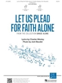 Let Us Plead for Faith Alone