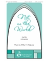 Not as the World
