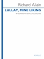 Lullay, Mine Liking
