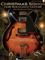 Christmas Songs for Solo Jazz Guitar