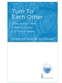 Turn to Each Other