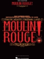 Moulin Rouge! The Musical - Vocal Selections