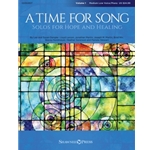 A Time for Song - Volume 1: Solos for Hope and Healing