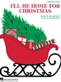 I'll Be Home For Christmas