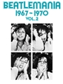 Beatlemania Volume 2  1967-1970