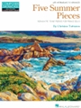 Five Summer Pieces - Romantic Tone Poems for Piano