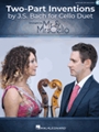 Two Part Inventions by J.S. Bach for Cello Duet