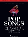 Pop Songs in a Classical Sytle