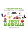 First Musicals - John Thompson's Easiest Piano Course