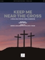 Keep Me Near the Cross