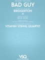 Bad Guy (from the Netflix series Bridgerton)