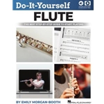 Do-It-Yourself Flute - The Best Step-by-Step Guide to Start Playing